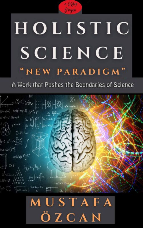 Holistic Science: “New Paradigm”
