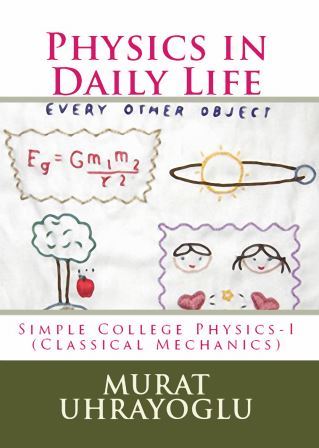 Physics in Daily Life & Simple College Physics-I